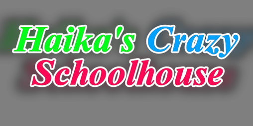 Cover image for HCS (Haika's Chaotic Schoolhouse ARCHIVE)