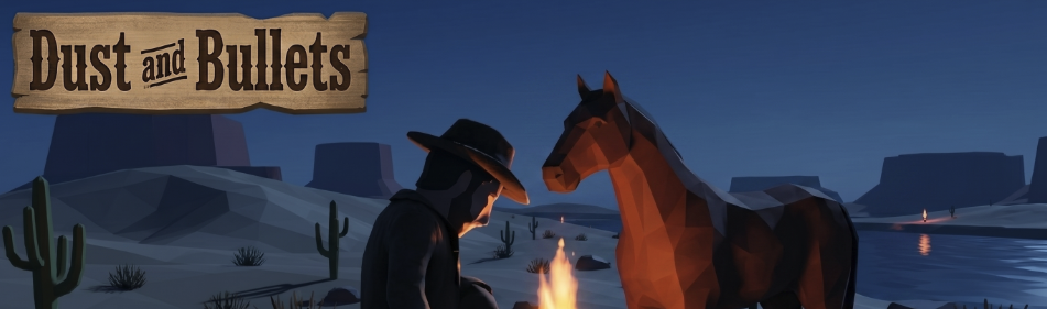 Dust and Bullets