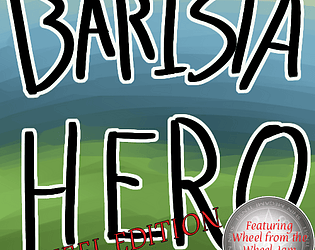 Barista Hero (Wheel edition) [Free] [Puzzle]