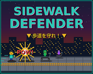 Sidewalk Defender [Free] [Action]
