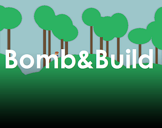 Bomb & Build