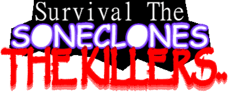 Survival The SONECLONES The Killers
