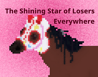 The Shining Star of Losers Everywhere [Free]