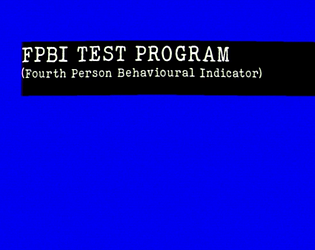 FPBI TEST PROGRAM [Free] [Visual Novel] [Windows] [Linux]