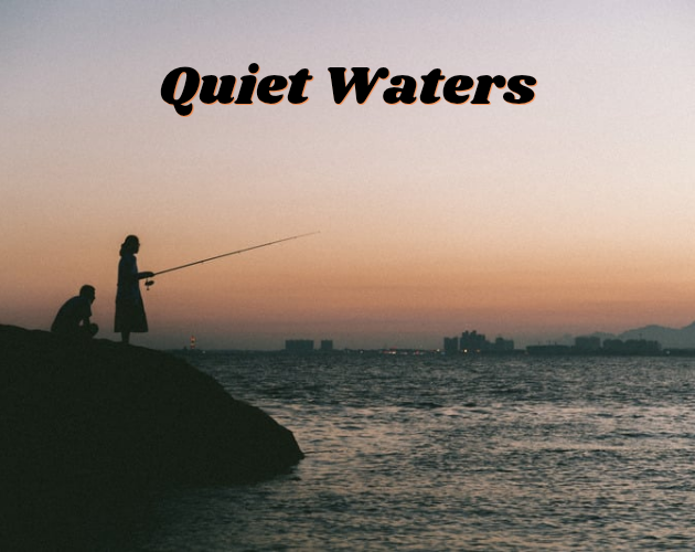 Quiet Waters
