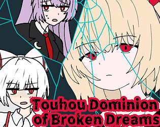 Touhou: Dominion of Broken Dreams