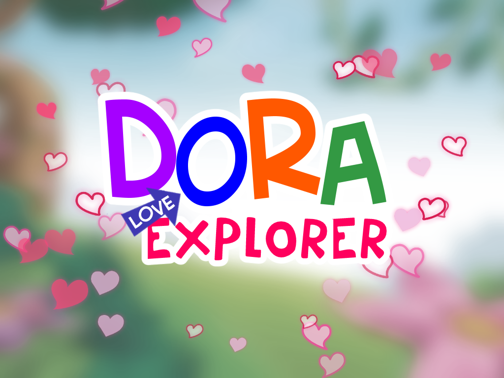 Dora Love Explorer!