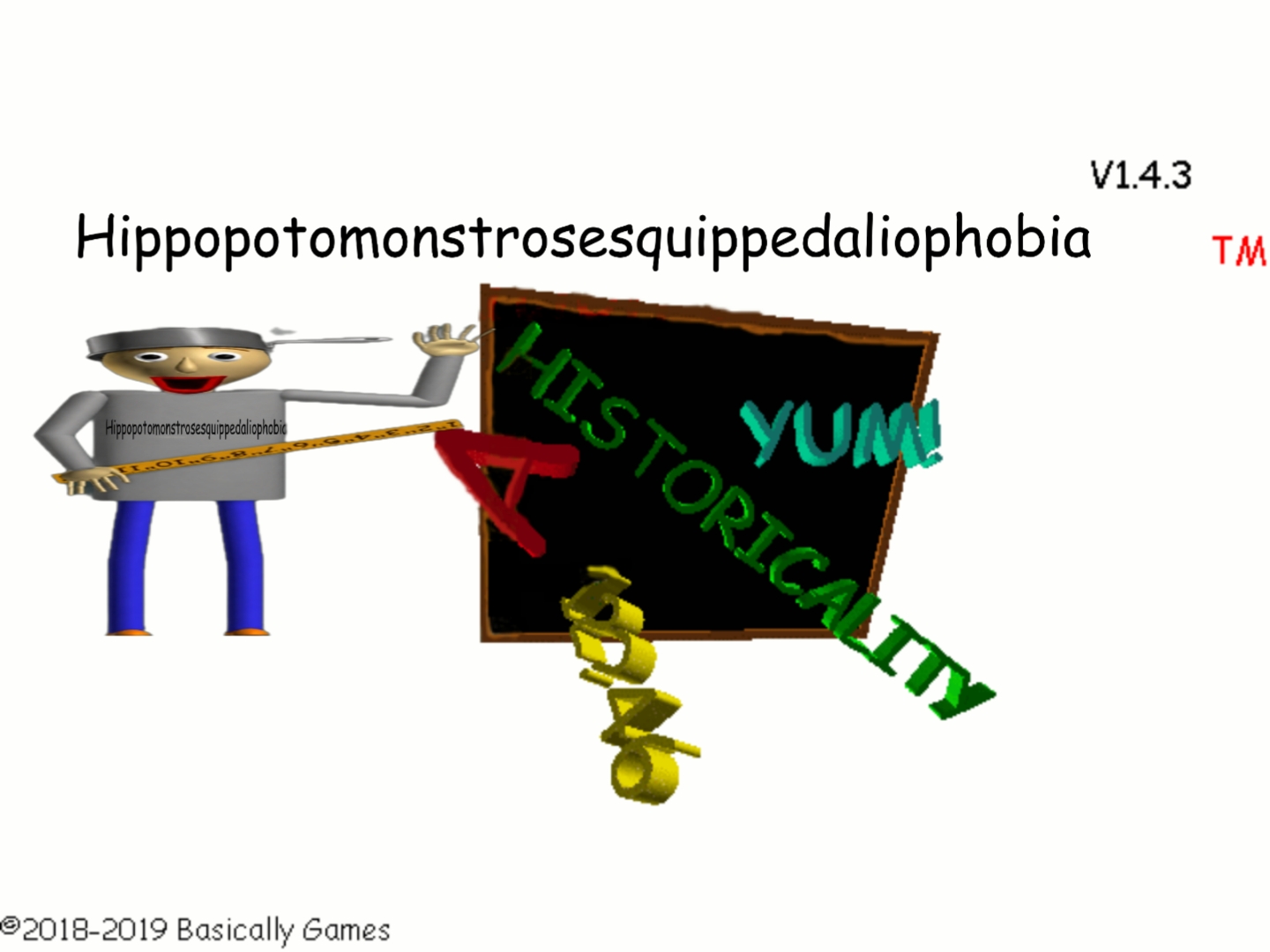hippopotomonstrosesquippedaliophobia baldi