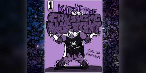 Cover image for Knight-Time Vs The Crushing Weight #1