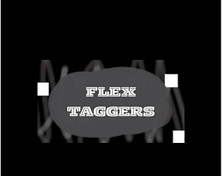 Flex Taggers [Jboxdev & Flexxy] [Free] [Adventure]