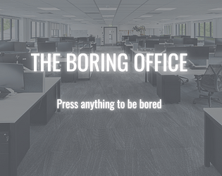 The Boring Office [Free]