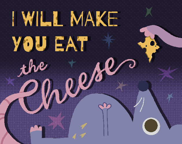 Cover image for I WILL MAKE YOU EAT THE CHEESE