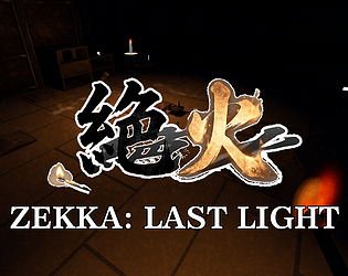 絶火 -ZEKKA: LAST LIGHT-(Preview)