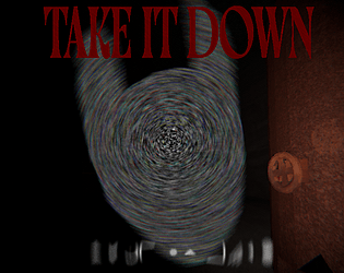 Take it down [Demo]