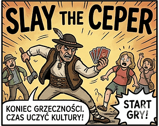 Usiec Cepra / Slay The Ceper [Free] [Card Game]