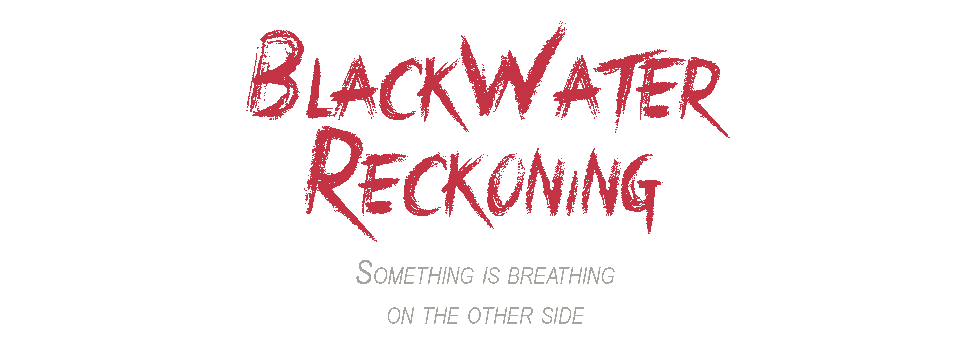 BlackWater Reckoning