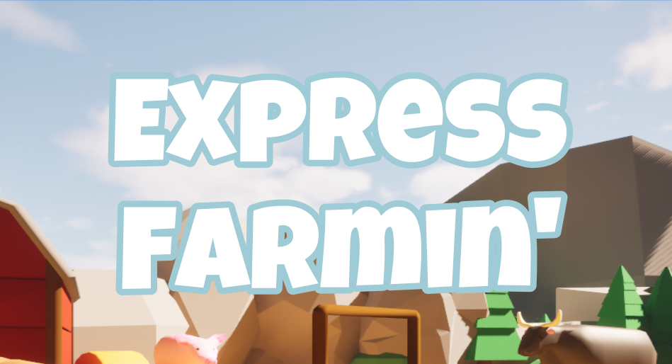 Express Farmin'
