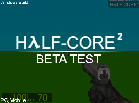 Half-Core 2|Beta Test by QALVE