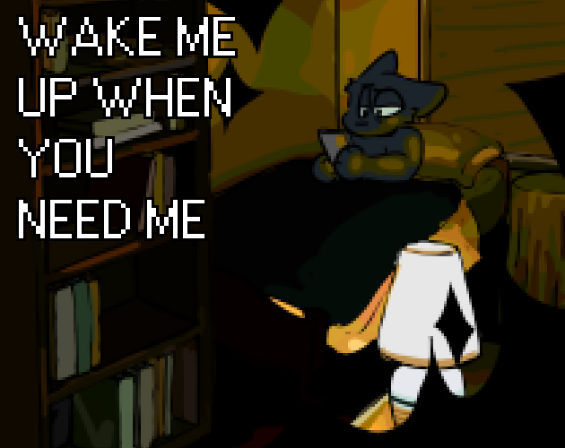 Cover image for WAKE ME UP WHEN YOU NEED ME (demo)