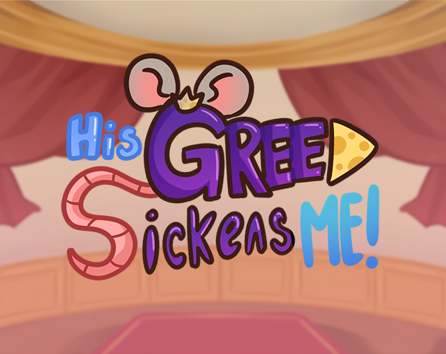 Cover image for His Greed Sickens Me