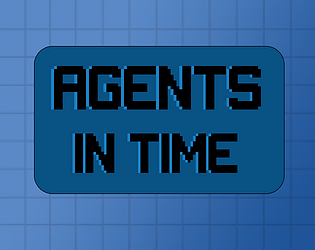 Agents In Time [Free] [Platformer]