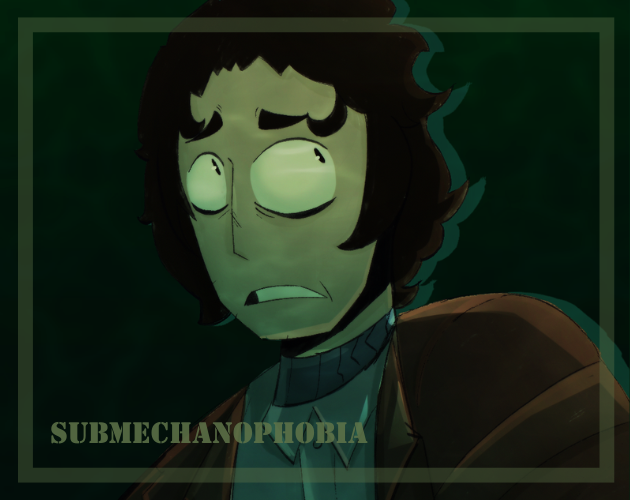 Cover image for Submechanophobia- Part 1