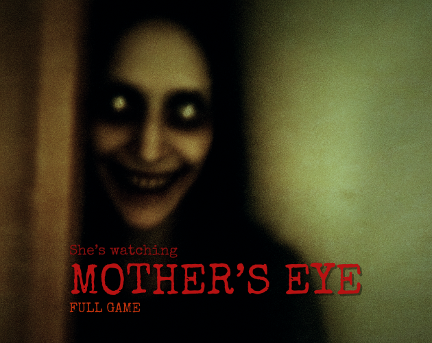 Mother's Eye FULL GAME