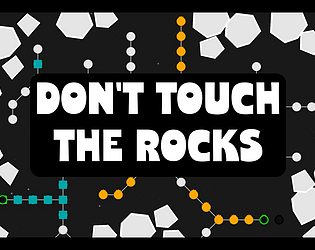 Don't Touch The Rocks