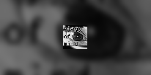 Cover image for elegy of mind