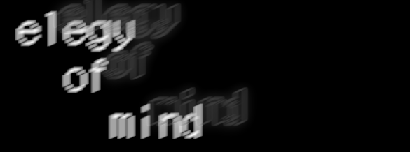 elegy of mind