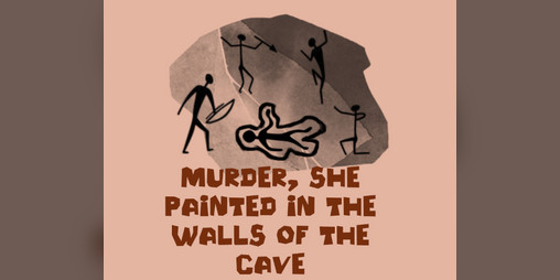 Cover image for Murder, she painted in the walls of the cave