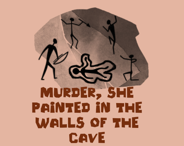 Cover image for Murder, she painted in the walls of the cave