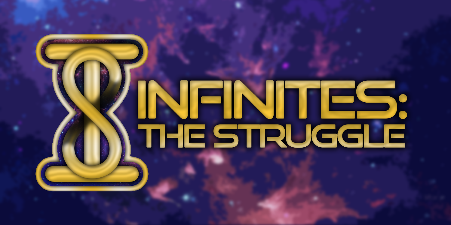 Infinites: The Struggle