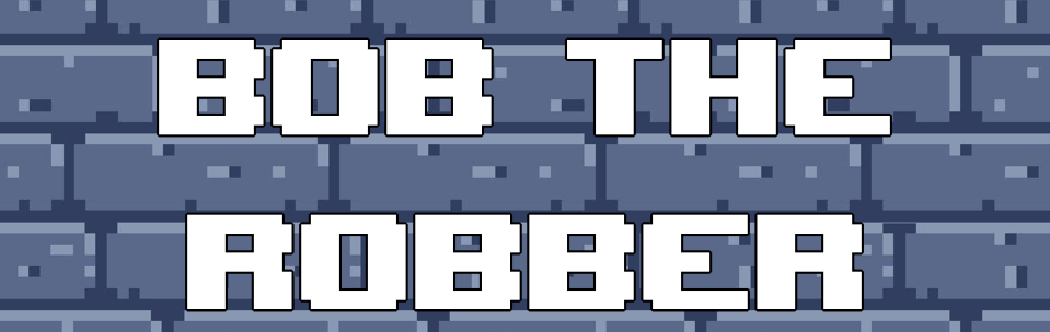 Bob the Robber
