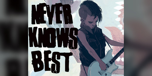 Cover image for Never Knows Best: Ashcan Edition