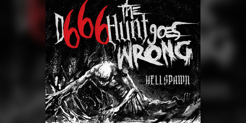 Cover image for D666 The Hunt Goes Wrong || For HELLSPAWN