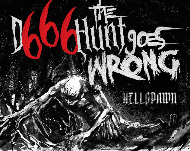 Cover image for D666 The Hunt Goes Wrong || For HELLSPAWN