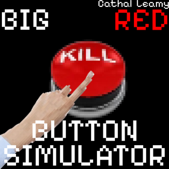 Big Red Button Simulator by Cathal Leamy