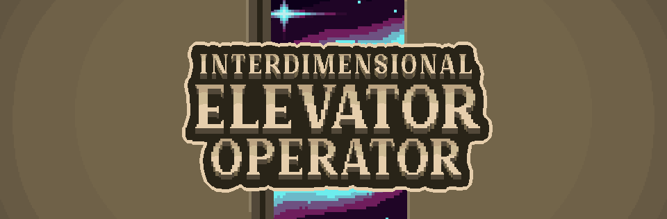 Interdimensional Elevator Operator