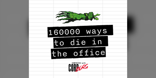 Cover image for 160000 Ways to Die in the Office