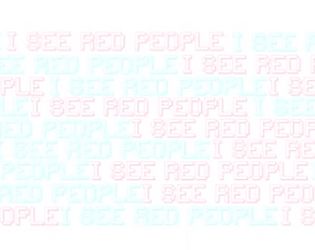 I See Red People