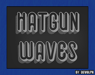 HatGun Waves