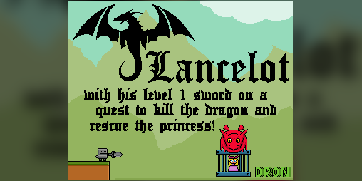 Cover image for Lancelot with his level 1 sword on a quest to kill the dragon and rescue the princess!