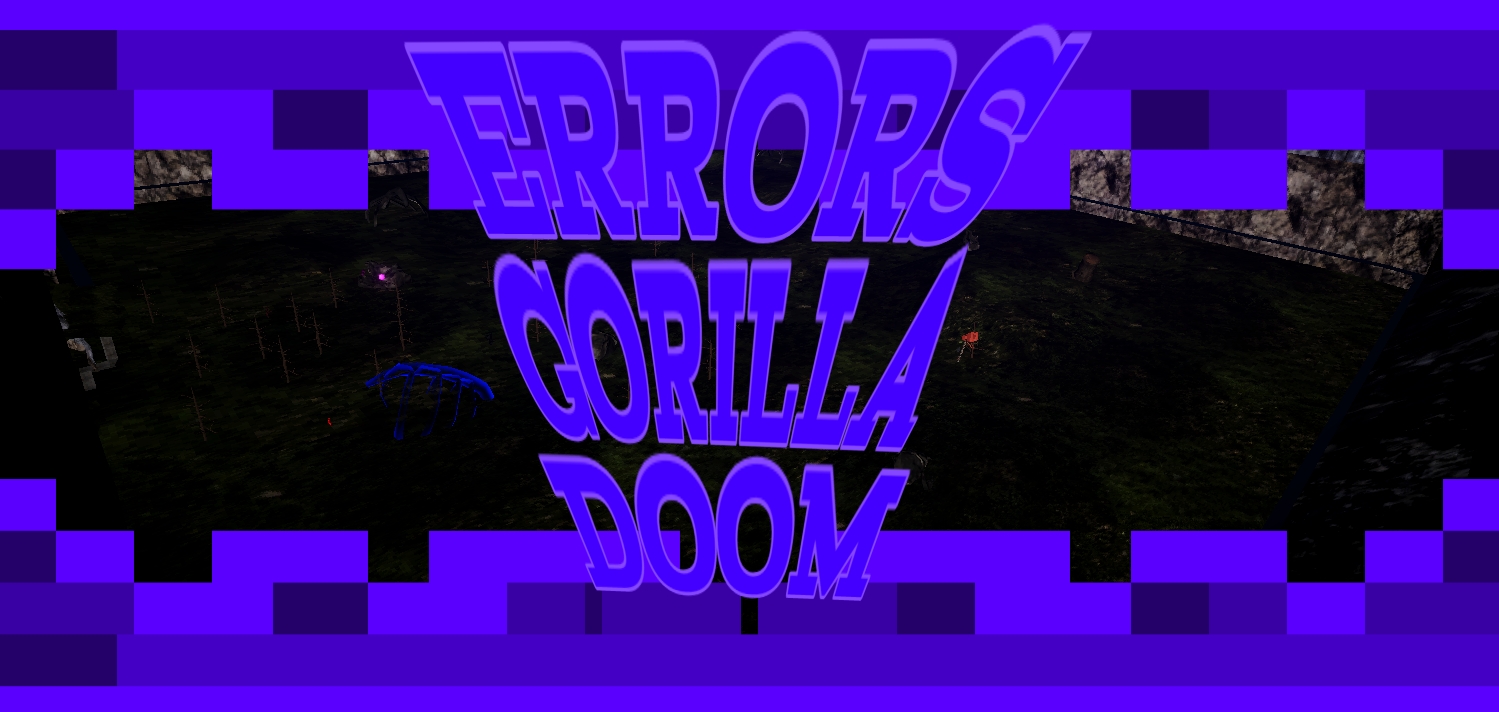 ERROR'S GORILLA DOOM
