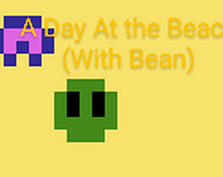 A Day At the Beach With Bean
