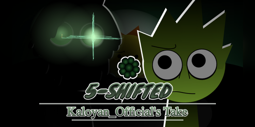 Cover image for Sprunki 5-Shifted [Kaloyan_Official's Take] BETA