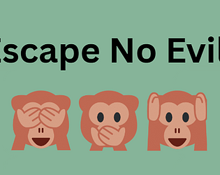 Escape No Evil