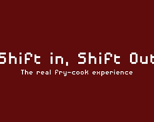 Shift In, Shift Out