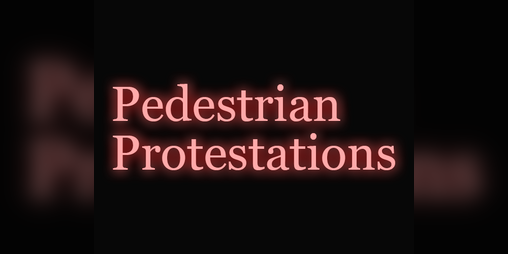Cover image for Pedestrian Protestations