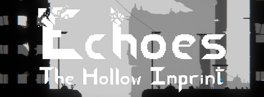 Cover image for Echoes: The Hollow Imprint Conceptual Demo